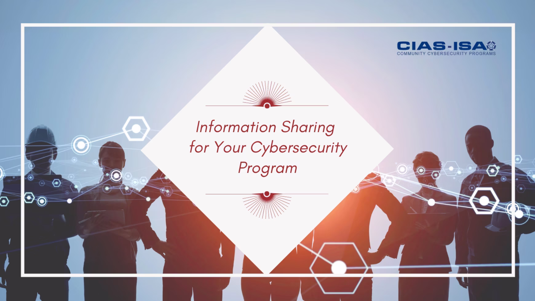 Information Sharing for Your Cybersecurity Program